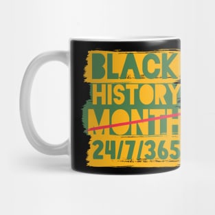 Black History Month 24/7/365 Black men African American Mug